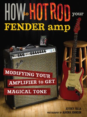 cover image of How to Hot Rod Your Fender Amp